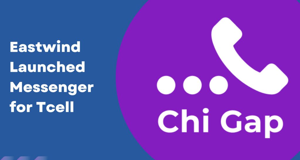 Launching Messenger for Tcell: More Opportunities for Operator and Subscribers